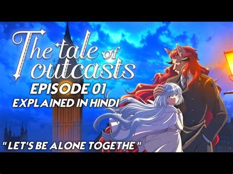 The tale of outcasts Let's be alone together .